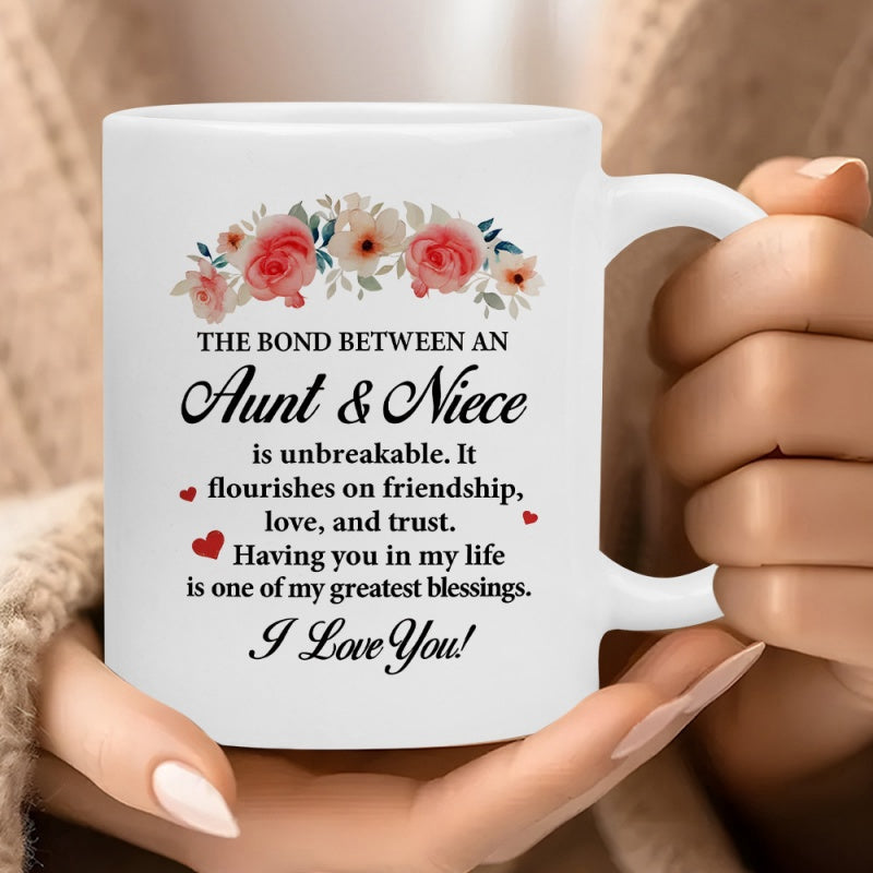 Tailorly White Ceramic 11 oz Mug - The Bond Between An Aunt Niece I Love You Elegant Pink Roses And Cream Blossoms Among Delicate Green Foliage Floral Arrangement