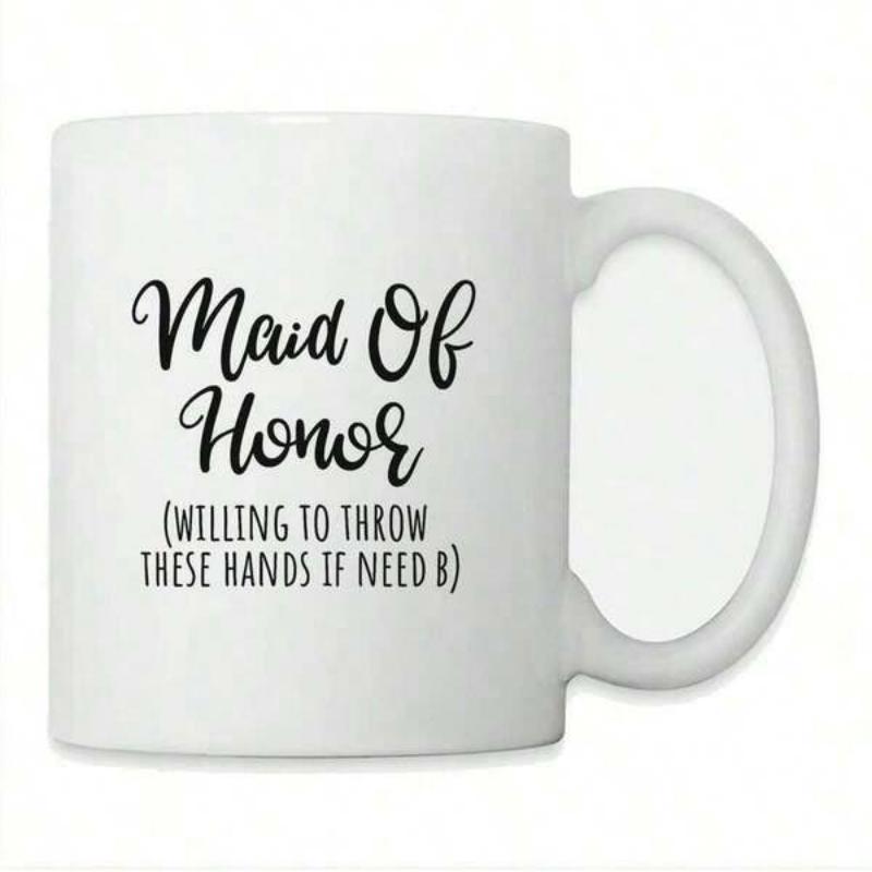 Tailorly White Ceramic 11 oz Mug - Maid Of Honor Willing To Throw These Hands If Need B Elegant Script And Bold Sans Serif Typography Printed On A