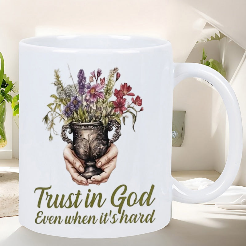 Tailorly White Ceramic 11 oz Mug - Trust In God Even When It Is Hard Vintage Vase Filled With Colorful Wildflowers Held By Gentle Human Hands Vase