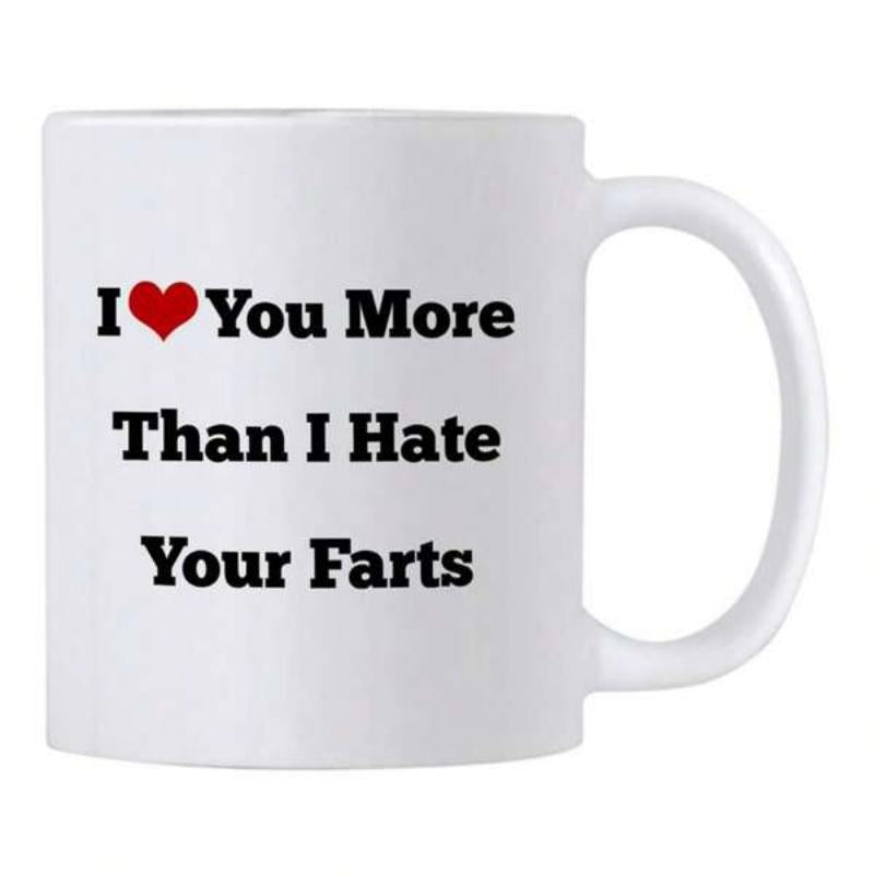 Tailorly White Ceramic 11 oz Mug - I Love You More Than I Hate Your Farts Simple Bold Red Symbol Positioned Above Humorous Message Layout Heart