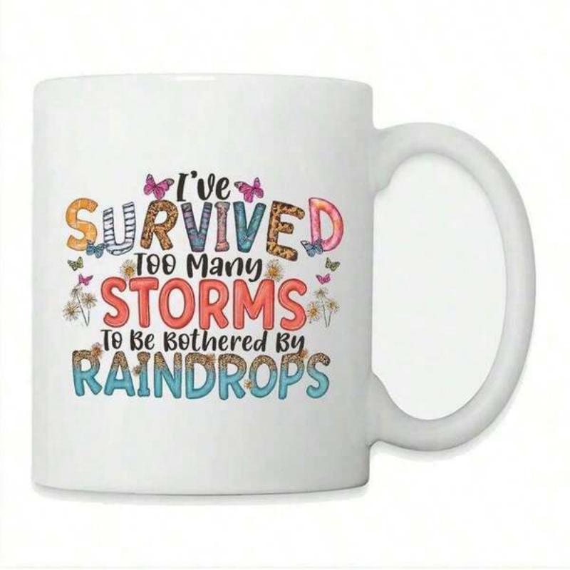 Tailorly White Ceramic 11 oz Mug - Ive Survived Too Many Storms To Be Bothered By Raindrops Vibrant Textures With Colorful Wings Among Soft Floating Garden