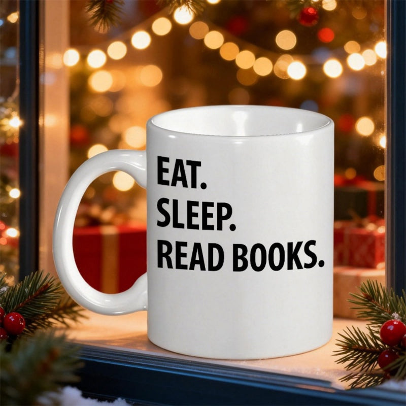 Tailorly White Ceramic 11 oz Mug - Eat Sleep Read Books Simple White Ceramic Cup Among Festive Holiday Decor Mug
