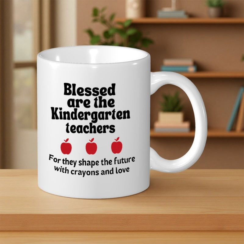 Tailorly White Ceramic 11 oz Mug - Blessed Are The Kindergarten Teachers For They Shape The Future With Crayons And Love Three Simple Red Fruits Floating Over