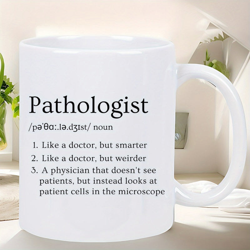 Tailorly White Ceramic 11 oz Mug - Pathologist Minimalist White Ceramic Cup Featuring Humorous Dictionary Style Definition Text Mug