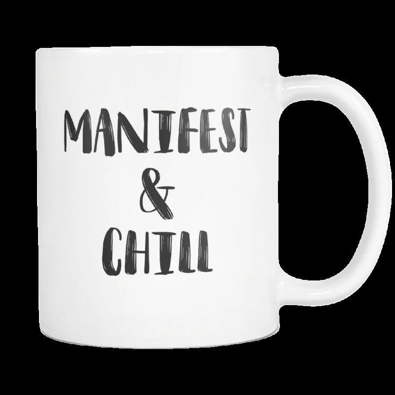 Tailorly White Ceramic 11 oz Mug - Manifest Chill Minimalist White Ceramic Vessel With Bold Hand Painted Typography Style Mug