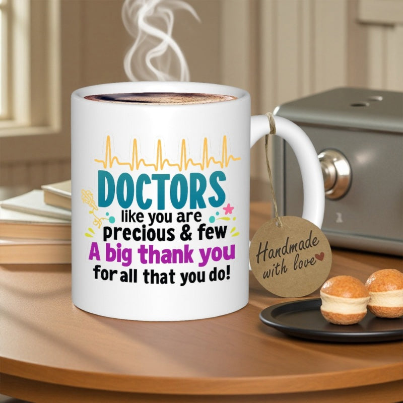 Tailorly White Ceramic 11 oz Mug - Doctors Like You Are Precious And Few A Big Thank You For All That You Do Heartbeat Rhythm Line With Small Decorative Stars On A