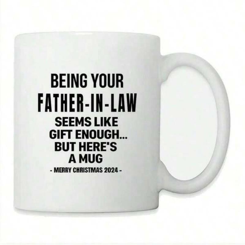 Tailorly White Ceramic 11 oz Mug - Being Your Father In Law Seems Like Gift Enough But Heres A Mug Merry Christmas 2024 Minimalist Black Bold Font Centered On A