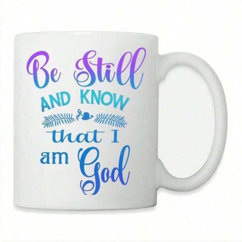 Tailorly White Ceramic 11 oz Mug - Be Still And Know That I Am God Elegant Gradient Typography Surrounded By Delicate Leafy Floral Decorative Branches Scripture