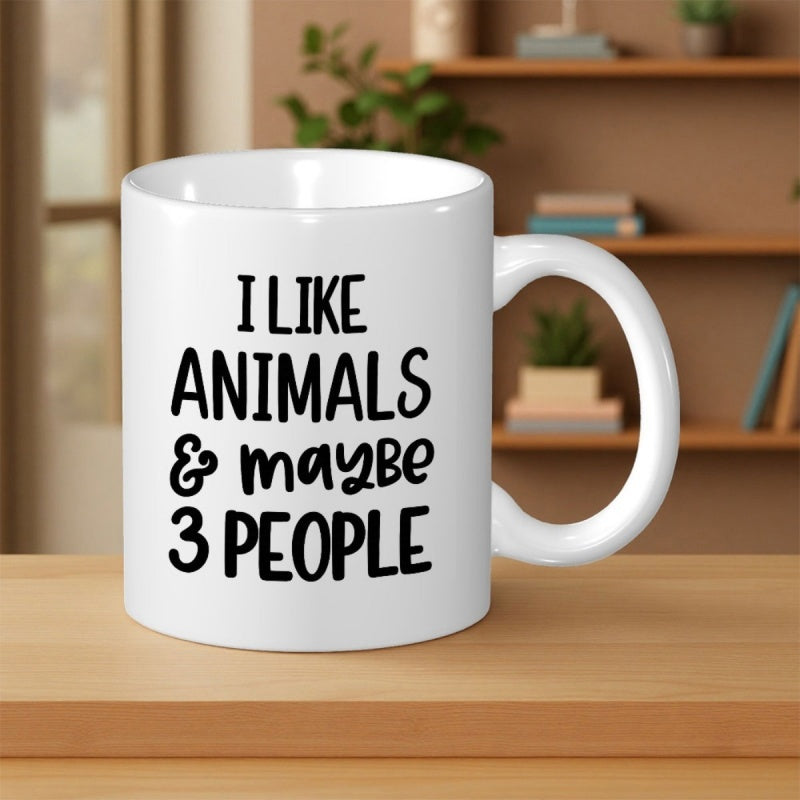 Tailorly White Ceramic 11 oz Mug - I Like Animals Maybe 3 People Simple Ceramic Vessel Featuring Bold Black Handdrawn Lettering Mug