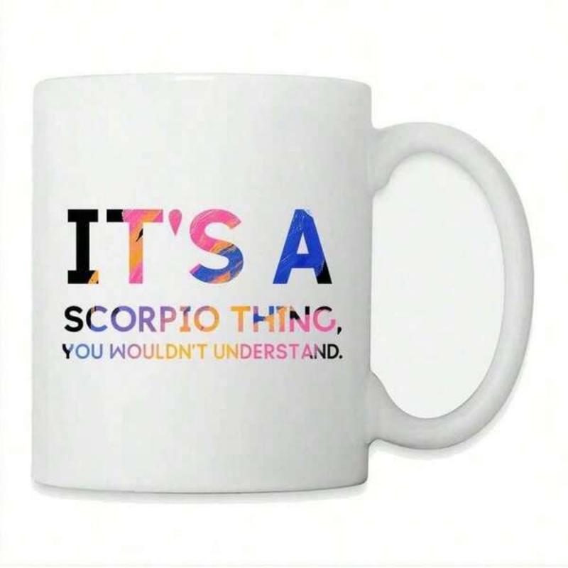 Tailorly White Ceramic 11 oz Mug - Its A Scorpio Thing You Wouldnt Understand Pure With Vibrant Colorful Letter Textures Elegant Minimalist Mug
