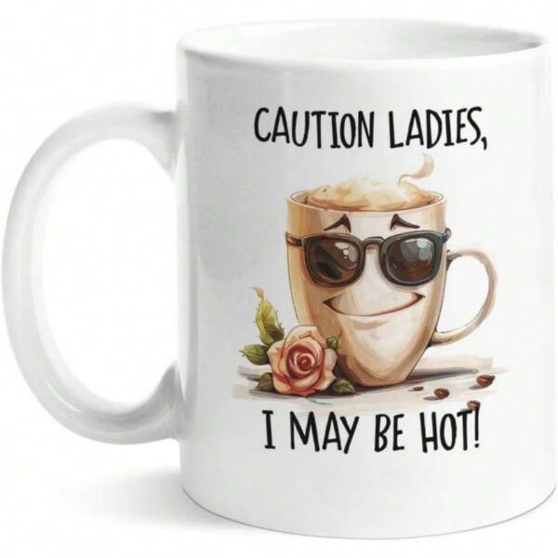 Tailorly White Ceramic 11 oz Mug - Caution Ladies I May Be Hot Smiling Cartoon Coffee Cup Wearing Sunglasses With A Pink Rose Mug