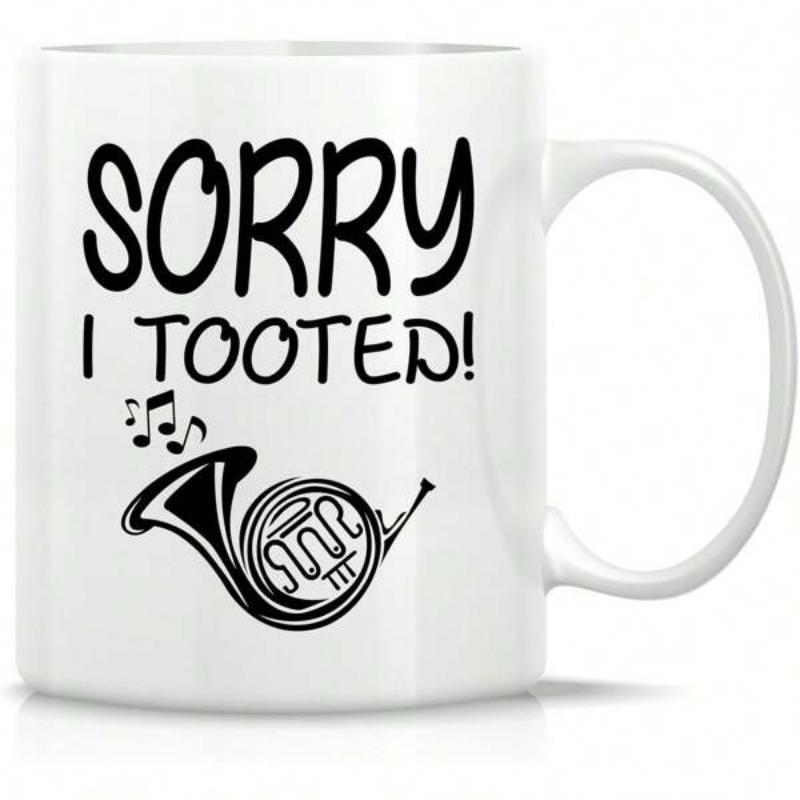Tailorly White Ceramic 11 oz Mug - Sorry I Tooted Classic Musical Instrument Silhouette With Elegant Curves And Floating Rhythmic Notes French Horn