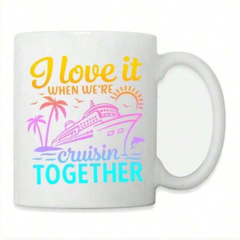 Tailorly White Ceramic 11 oz Mug - I Love It When Were Cruisin Together Large Cruise Ship Sailing Past Palm Trees Under A Bright Tropical Sun Cruiser