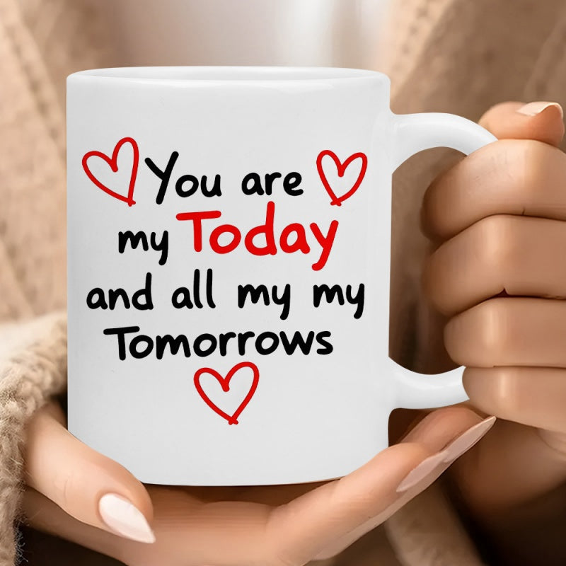 Tailorly White Ceramic 11 oz Mug - You Are My Today And All My My Tomorrows Simple Red Hand Drawn Hearts Floating Around Romantic Quote On