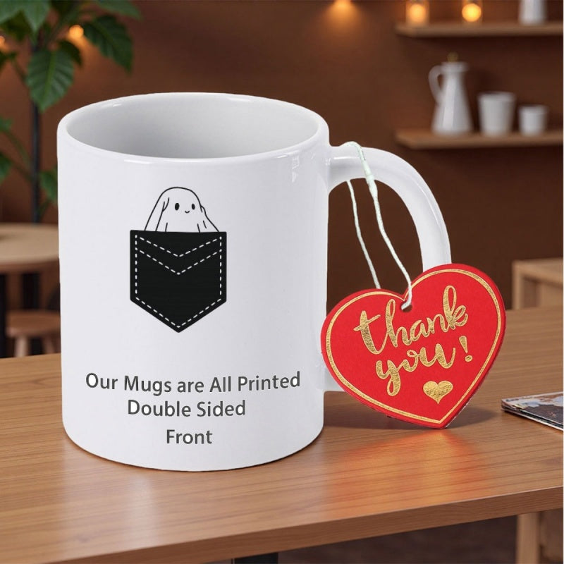 Tailorly White Ceramic 11 oz Mug - Our Mugs Are All Printed Double Sided Front Minimalist Black Pocket Featuring A Cute Little Ghost Peaking Out Ghost