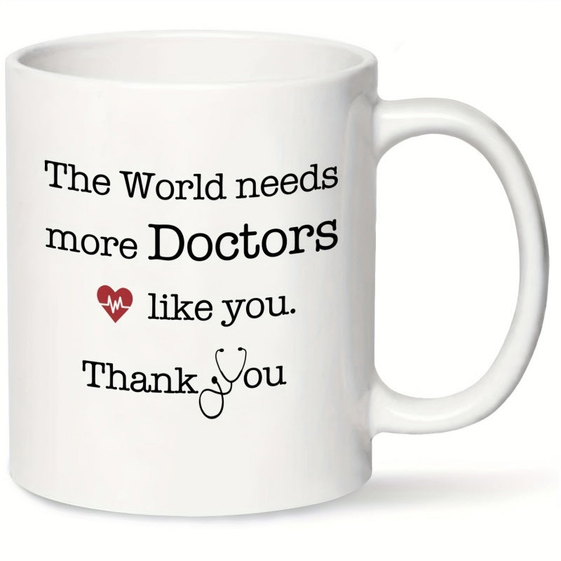 Tailorly White Ceramic 11 oz Mug - The World Needs More Doctors Like You Thank You Pure White Ceramic With Heart Beat Symbol And Stethoscope Medical Appreciation