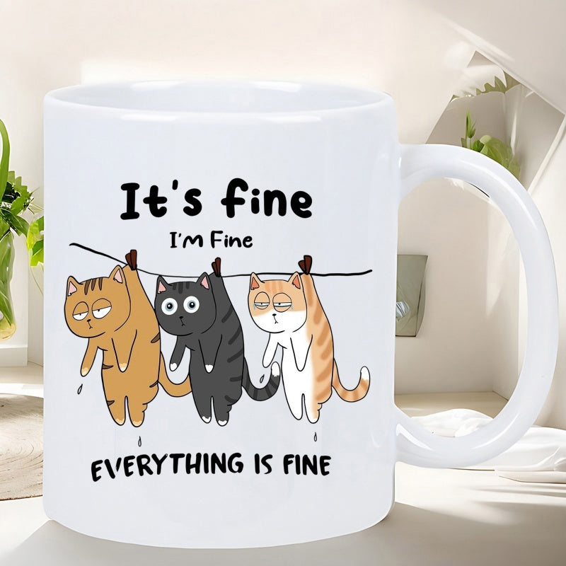 Tailorly White Ceramic 11 oz Mug - Its Fine Im Fine Everything Is Fine Three Adorable Cartoon Cats Hanging Lazily On A Clothesline Illustration Cat