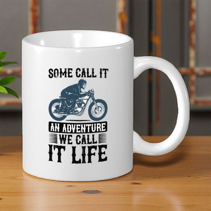 Tailorly White Ceramic 11 oz Mug - Some Call It An Adventure We Call It Life Vintage Style Biker Riding Fast Across A Rugged Road Journey Motorcycle