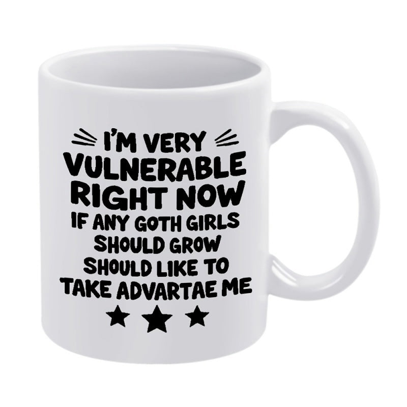 Tailorly White Ceramic 11 oz Mug - Im Very Vulnerable Right Now If Any Goth Girls Should Grow Should Like To Take Advartae Me Sleek Featuring Triple Black Stars
