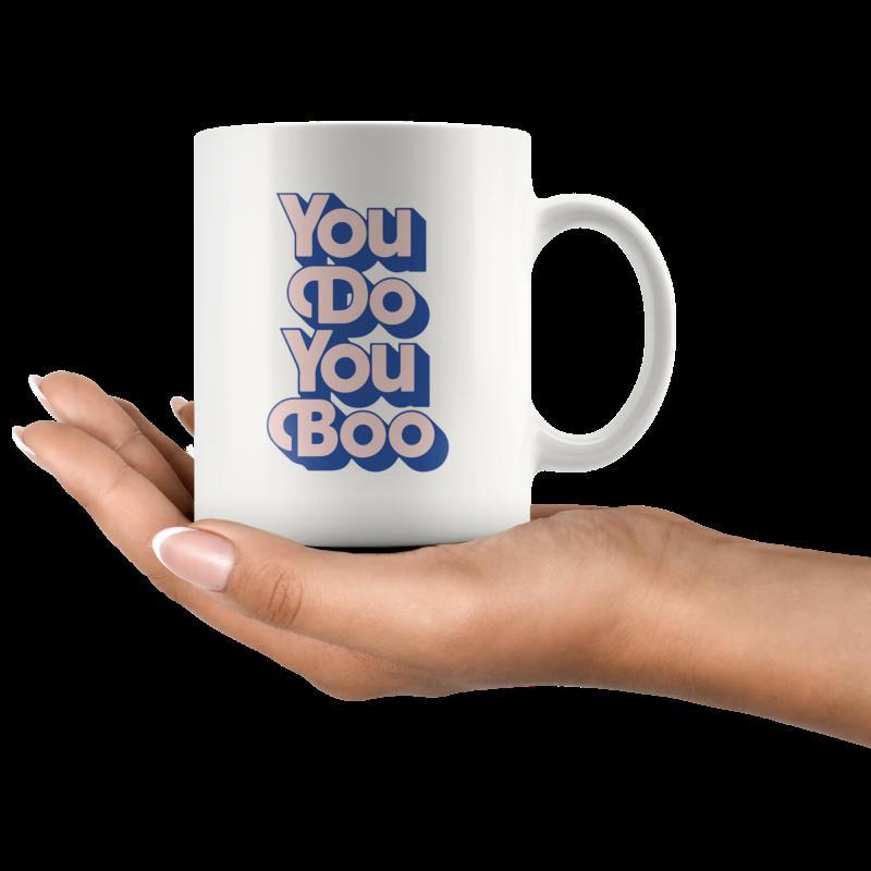 Tailorly White Ceramic 11 oz Mug - You Do You Boo Retro Stylized Text On Minimal