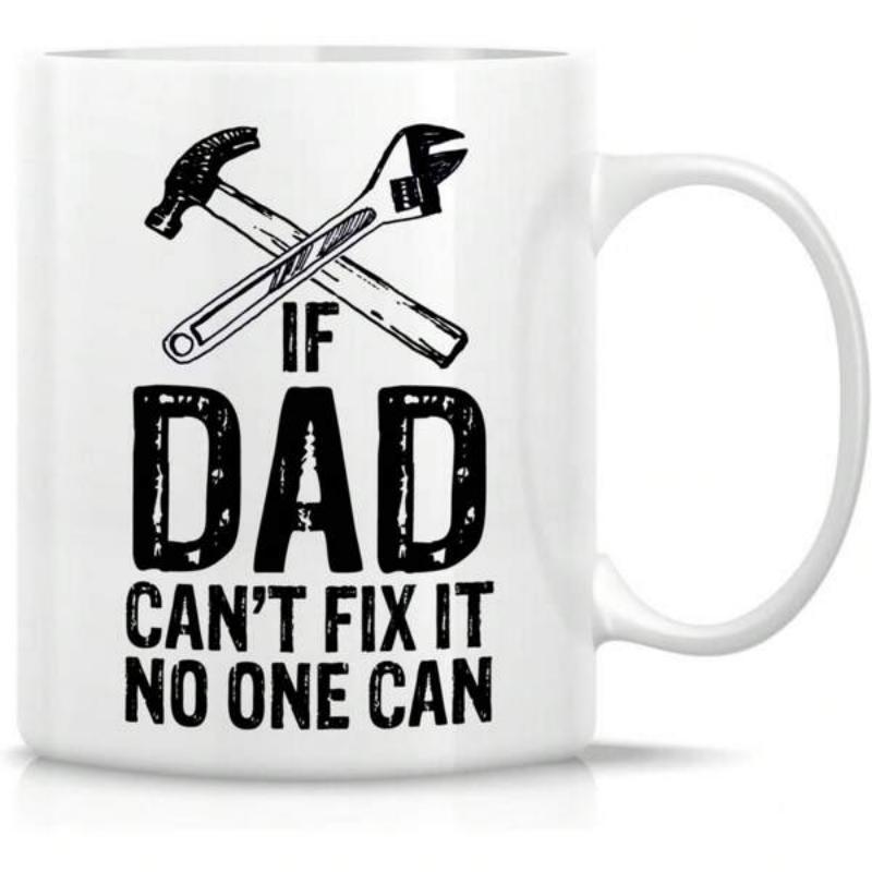 Tailorly White Ceramic 11 oz Mug - If Dad Cant Fix It No One Can Crossed Hand Tools Featuring Distressed Hammer And Adjustable Wrench Tools