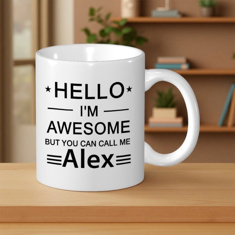 Tailorly White Ceramic 11 oz Mug - Hello Im Awesome But You Can Call Me Alex Bold Minimalist Typography Design Featuring Decorative Stars On
