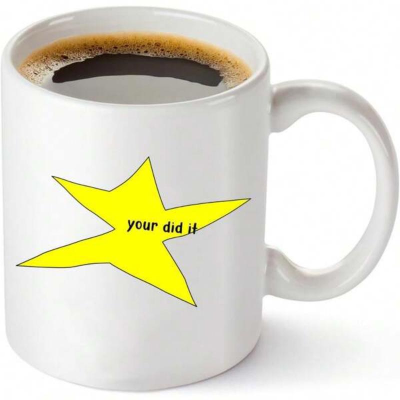 Tailorly White Ceramic 11 oz Mug - Your Did It Irregularly Drawn Yellow Star On A
