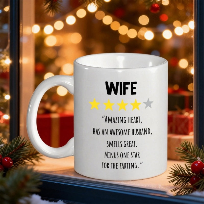 Tailorly White Ceramic 11 oz Mug - Wife Amazing Heart Has An Awesome Husband Smells Great Minus One Star For The Farting Humorous Five Star Rating System On
