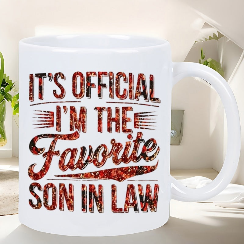 Tailorly White Ceramic 11 oz Mug - It's Official I'm The Favorite Son In Law Distressed Pattern Typography Featuring Bold Letters And Stylized Script Mug