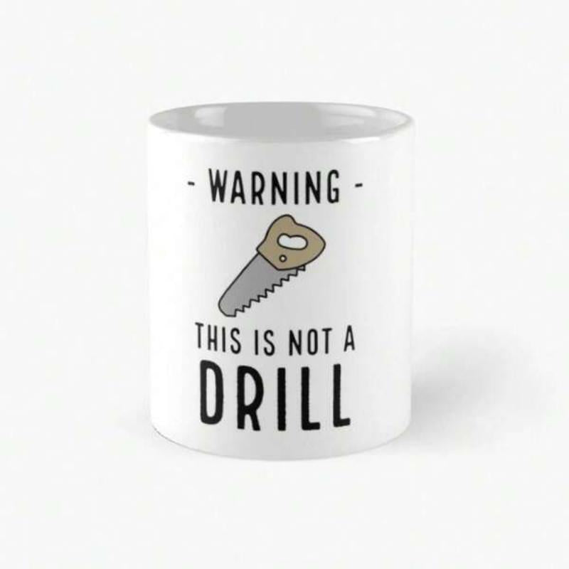 Tailorly White Ceramic 11 oz Mug - Warning This Is Not A Drill Cartoon Style Hand Saw With Wood Handle Floating On White Background Saw