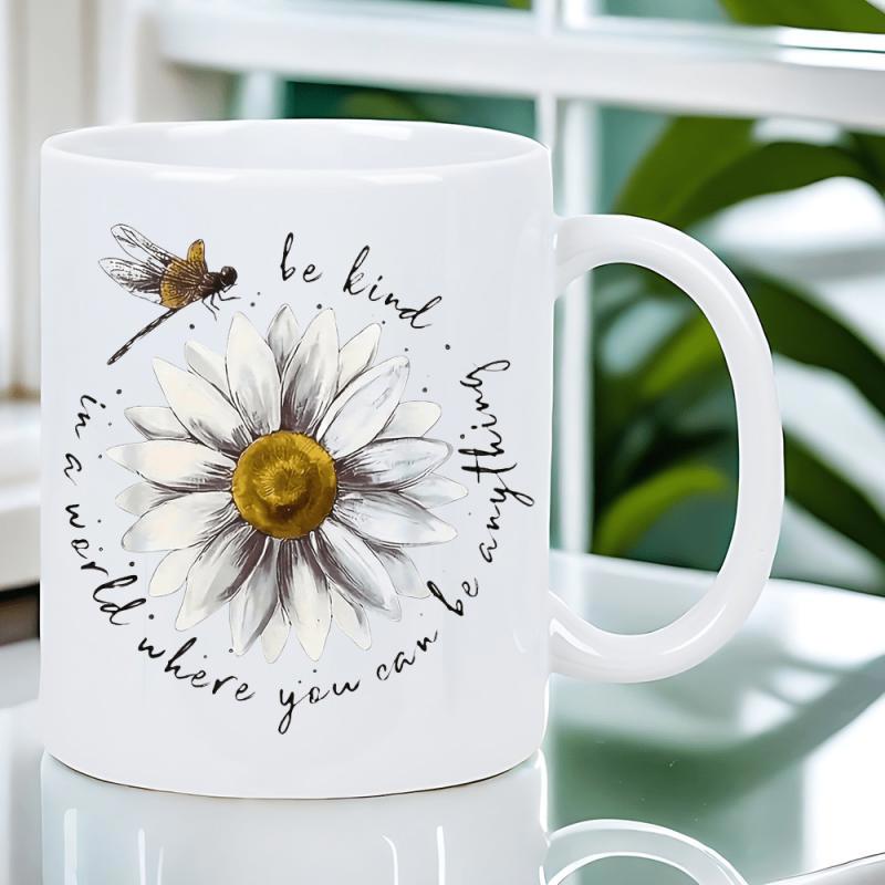 Tailorly White Ceramic 11 oz Mug - Be Kind In A World Where You Can Be Anything Delicate White Daisy With Golden Center And Flying Graceful Dragonfly Daisy