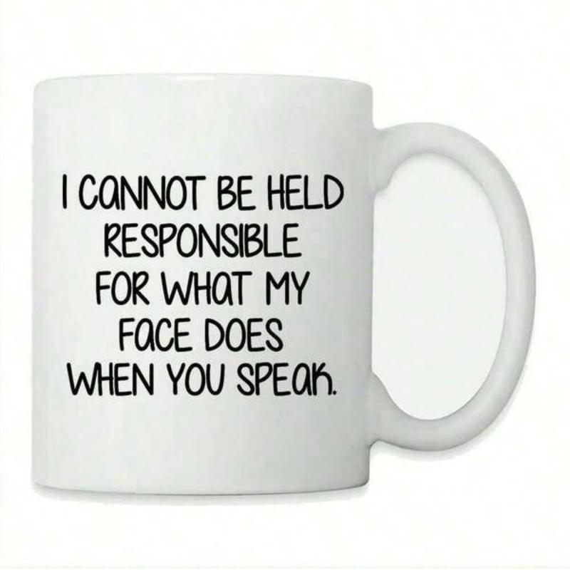 Tailorly White Ceramic 11 oz Mug - I Cannot Be Held Responsible For What My Face Does When You Speak Minimalist White Ceramic Kitchenware Accessory Featuring Bold
