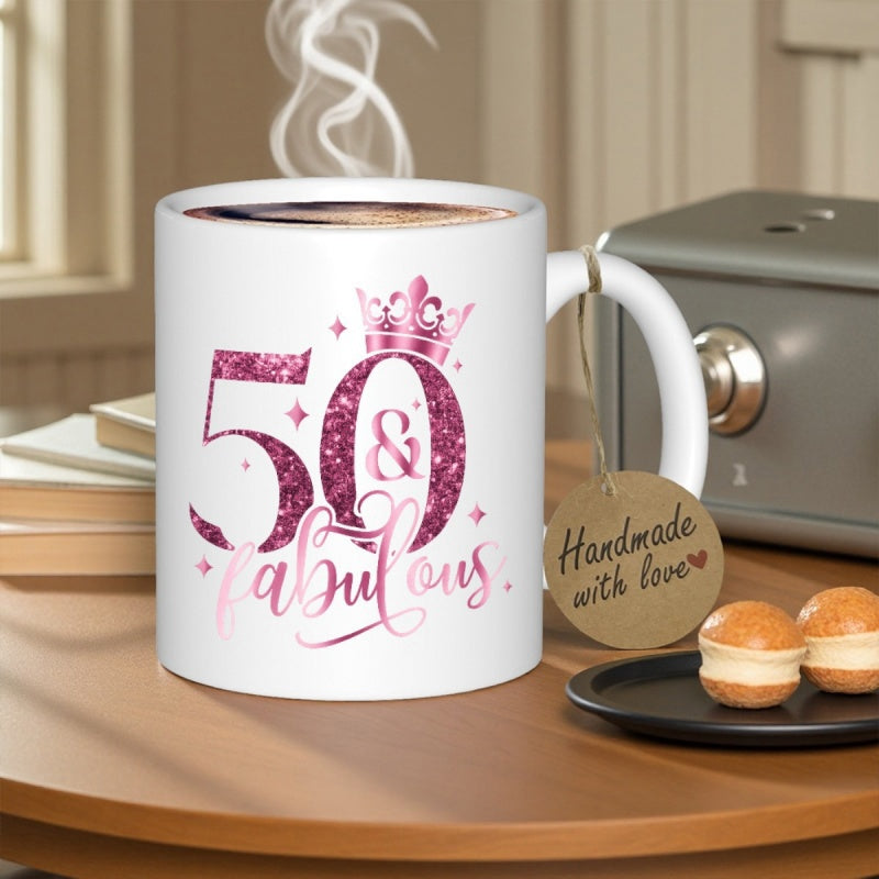 Tailorly White Ceramic 11 oz Mug - 50 Fabulous Shimmering Pink Script Ornamented With Small Twinkling Stars And Elegant Tiara Crown