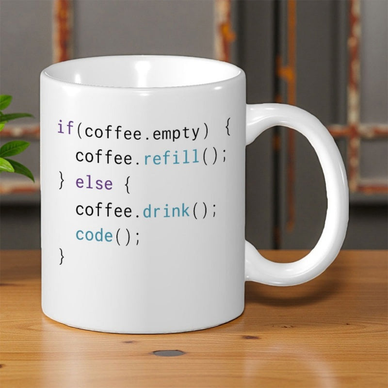 Tailorly White Ceramic 11 oz Mug - If Coffee Empty Coffee Refill Else Coffee Drink Code Clean Minimalist White Ceramic Vessel Displaying Functional Developer