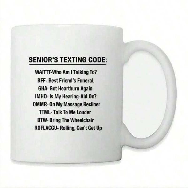 Tailorly White Ceramic 11 oz Mug - Seniors Texting Code Hilarious Humorous Acronym Phrases Arranged On A Minimalist