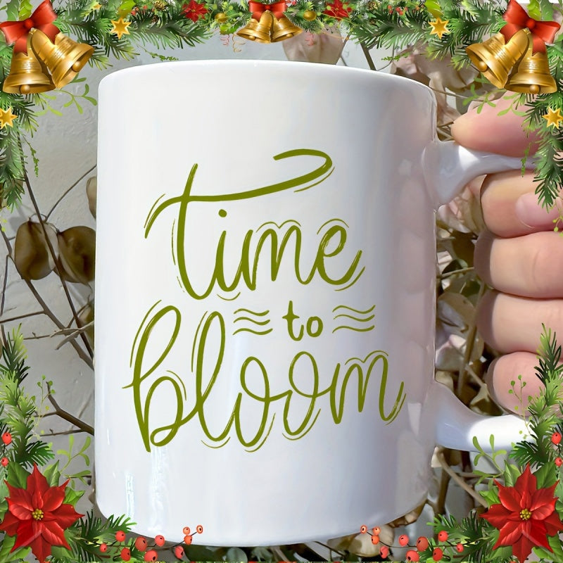 Tailorly White Ceramic 11 oz Mug - Time To Bloom Minimalist White Ceramic Vessel Featuring Elegant Green Script Calligraphy Design Mug