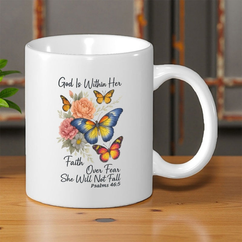 Tailorly White Ceramic 11 oz Mug - God Is Within Her Faith Over Fear She Will Not Fall Psalms 46 5 Vibrant Colorful Butterflies Fluttering Among Soft Blooming
