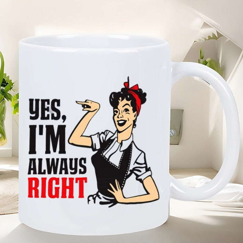 Tailorly White Ceramic 11 oz Mug - Yes Im Always Right Retro Vintage Woman Wearing Red Headband And Apron Pointing Woman