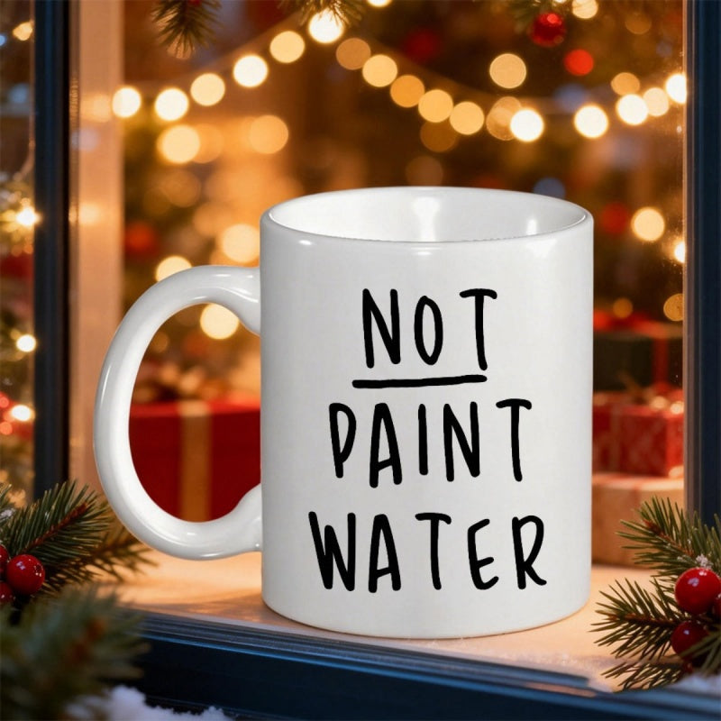 Tailorly White Ceramic 11 oz Mug - Not Paint Water Simple Ceramic Surface With Minimalist Handwritten Style Black Text Mug
