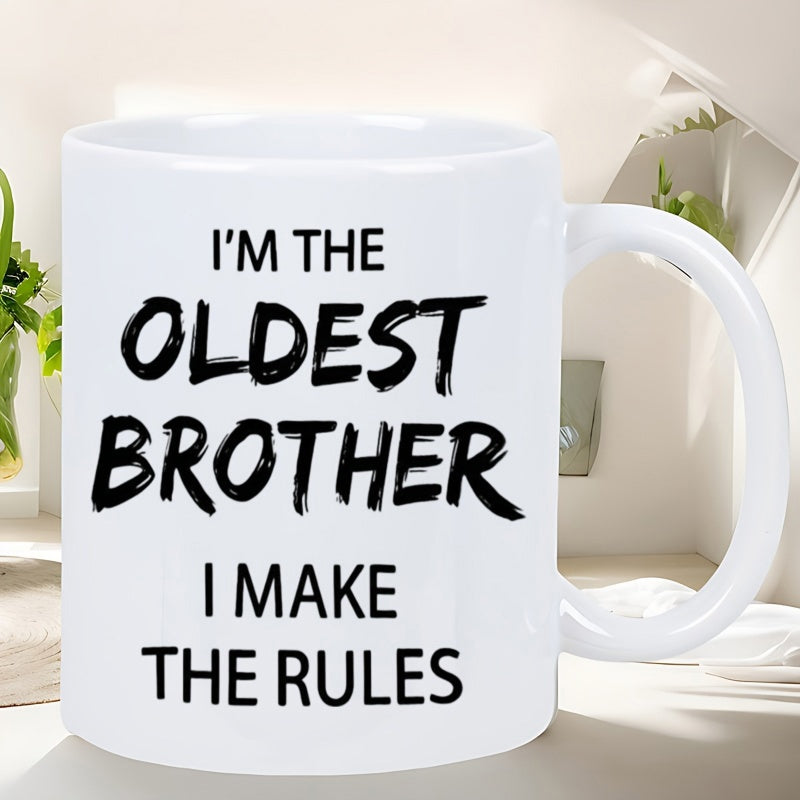 Tailorly White Ceramic 11 oz Mug - I'm The Oldest Brother I Make The Rules Minimalist White Ceramic Vessel With Distinctive Distressed Black Lettering Mug