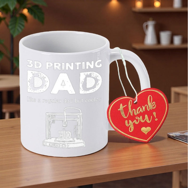 Tailorly White Ceramic 11 oz Mug - 3D Printing Dad Thank You Clean With A Detailed Mechanical Printing Device Mug