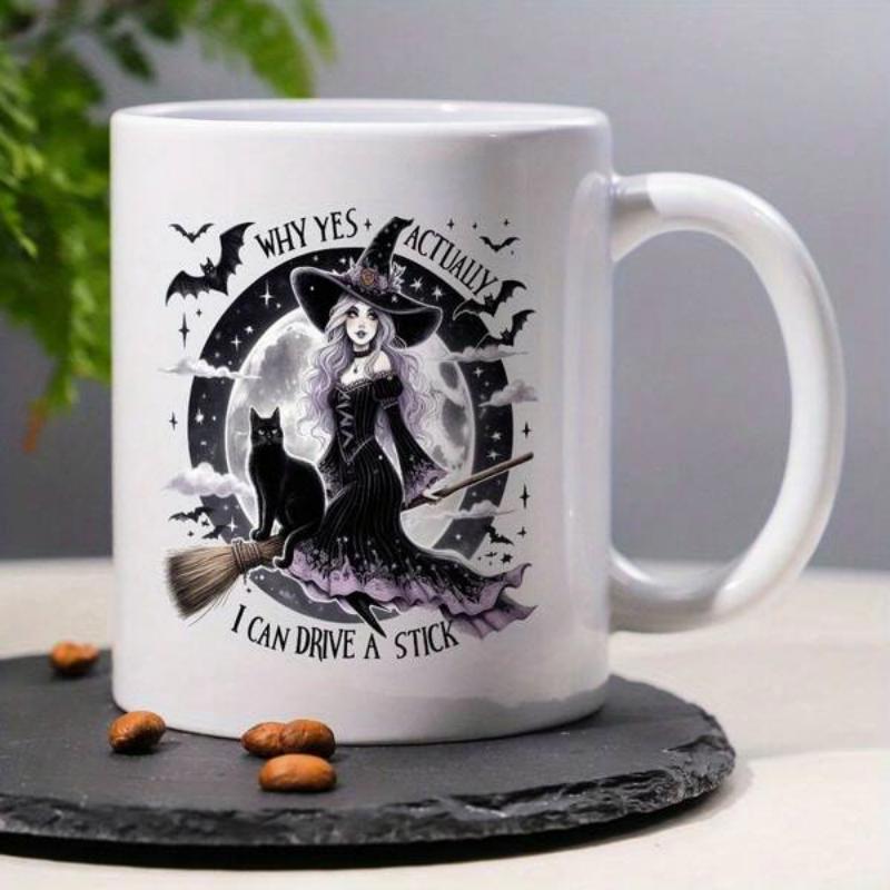 Tailorly White Ceramic 11 oz Mug - Why Yes Actually I Can Drive A Stick Mysterious Witch Flying On Broomstick Past Glowing Full Moon Witch
