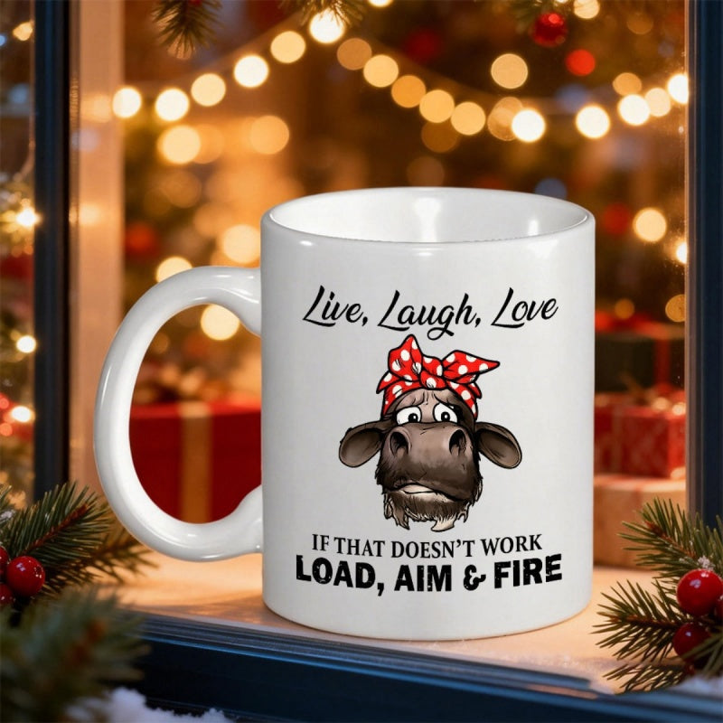 Tailorly White Ceramic 11 oz Mug - Live Laugh Love If That Doesnt Work Load Aim Fire Funny Cartoon Farm Animal Wearing Vibrant Red Polka Dot Bandana Cow
