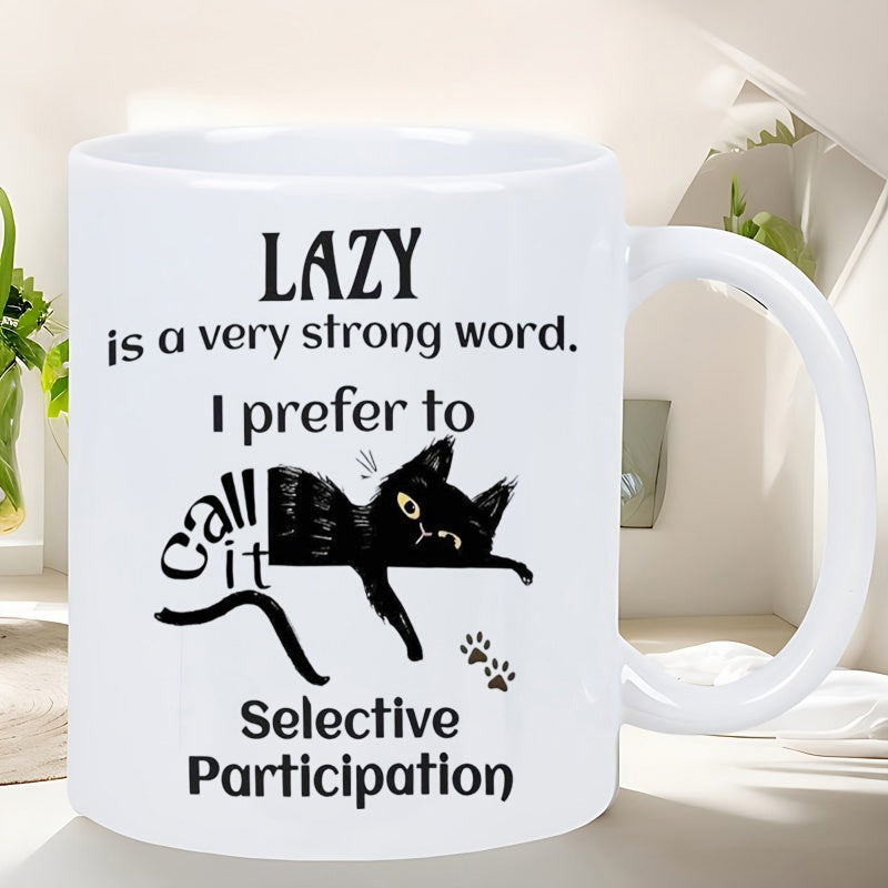 Tailorly White Ceramic 11 oz Mug - Lazy Is A Very Strong Word I Prefer To Call It Selective Participation Funny Resting Black Cat Stretching Body Among Small Paw