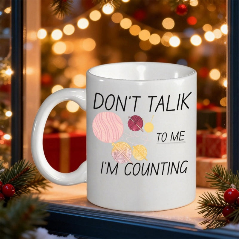 Tailorly White Ceramic 11 oz Mug - Dont Talk To Me Im Counting Vibrant Yarn Balls With Pink And Yellow Textures In Playful Design Mug