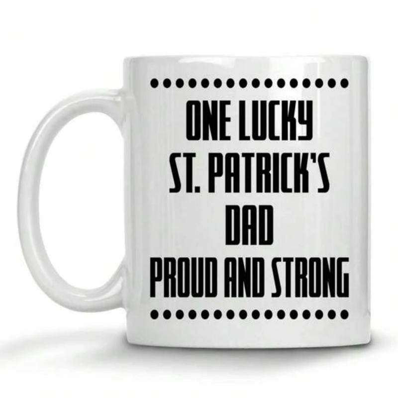 Tailorly White Ceramic 11 oz Mug - One Lucky St Patricks Dad Proud And Strong Minimalist White Ceramic With Bold Black Typography And Horizontal Dotted Lines Mug