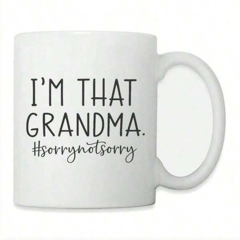 Tailorly White Ceramic 11 oz Mug - Im That Grandma Sorrynotsorry Minimalist Black Text Printed On Polished Pure