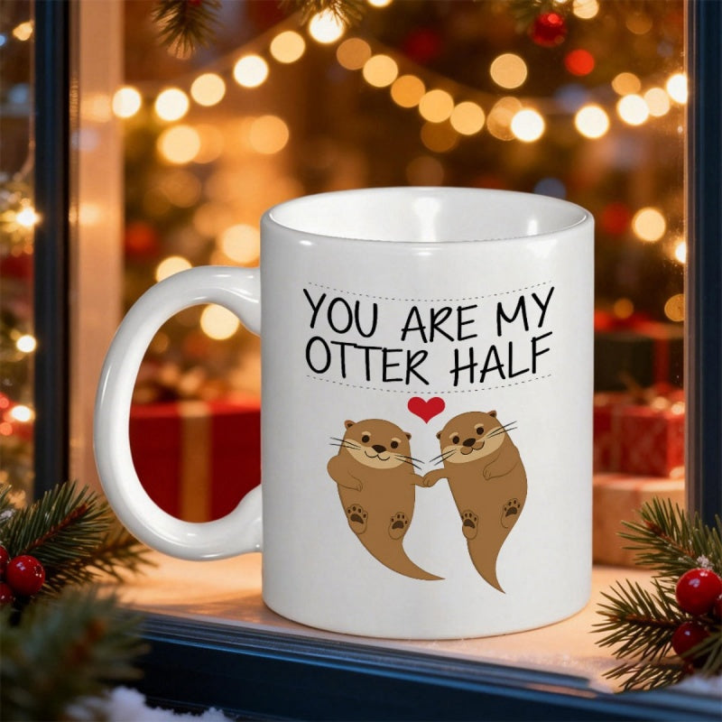 Tailorly White Ceramic 11 oz Mug - You Are My Otter Half Two Cute Brown Sea Otters Holding Hands Beneath Small Red Heart Otter