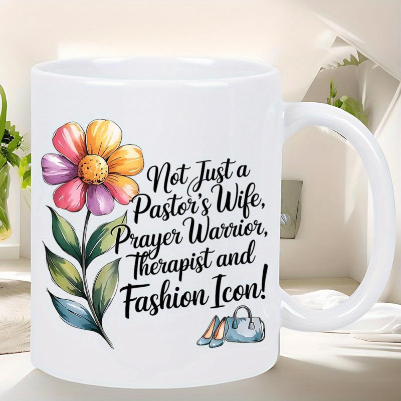 Tailorly White Ceramic 11 oz Mug - Not Just A Pastor's Wife Prayer Warrior Therapist And Fashion Icon Vibrant Colorful Petals With Elegant Green Leaves And Fashion