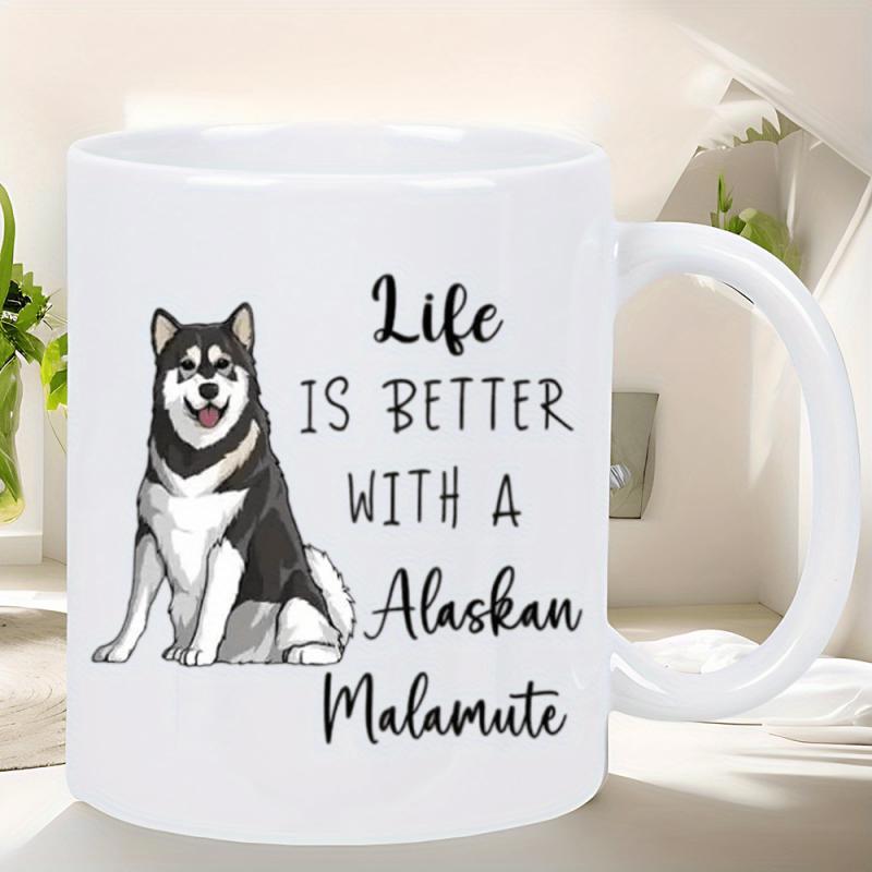Tailorly White Ceramic 11 oz Mug - Life Is Better With A Alaskan Malamute Majestic Black And White Dog Sitting Calmly With A Gentle Smile Alaskan Malamute